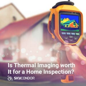 Is Thermal Imaging worth It for a Home Inspection?